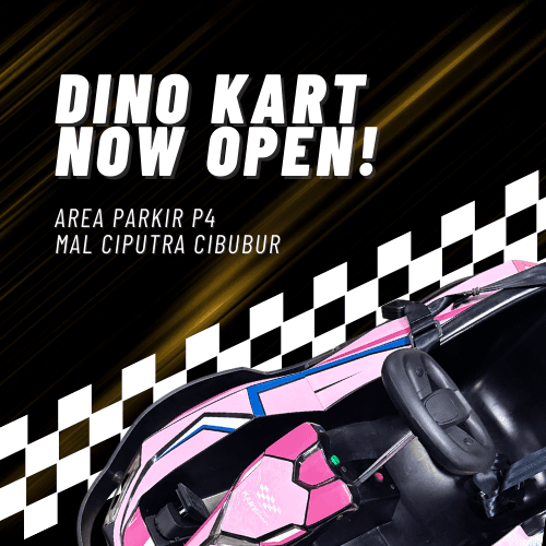 DINO KART CIBUBUR BUKA DI MAL CIPUTRA CIBUBUR