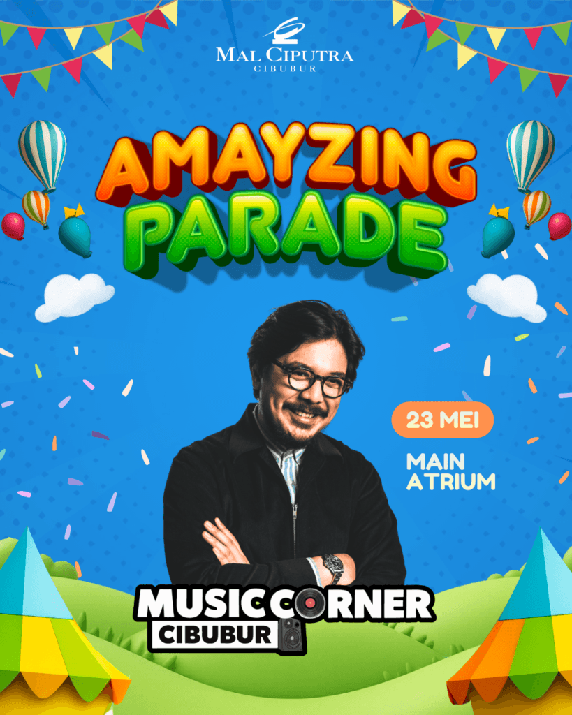 Colorful festival poster for AMAYZING PARADE featuring a smiling man in black, date 23 Mei, and location Main Atrium at the bottom right.
