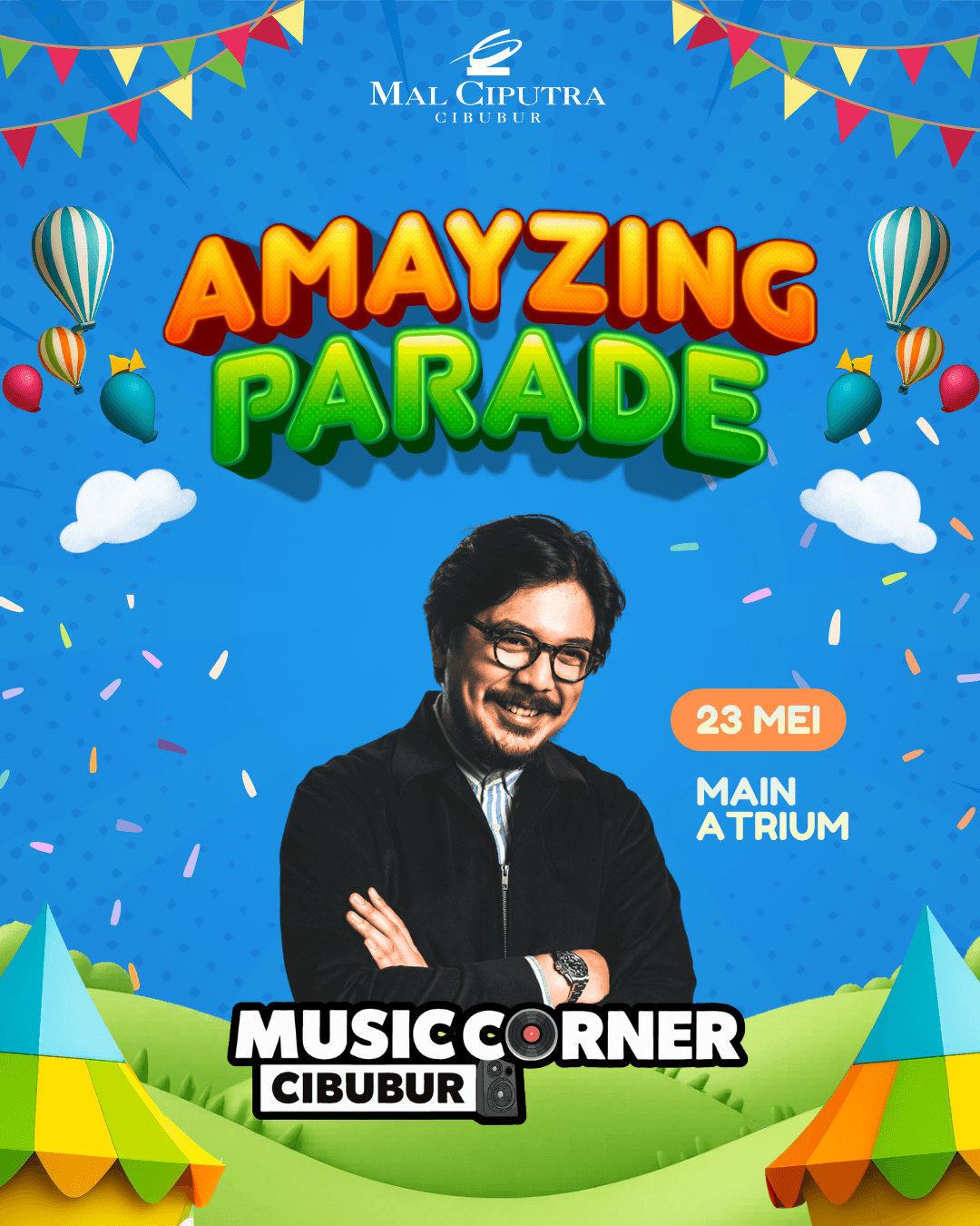 Colorful festival poster for AMAYZING PARADE featuring a smiling man in black, date 23 Mei, and location Main Atrium at the bottom right.